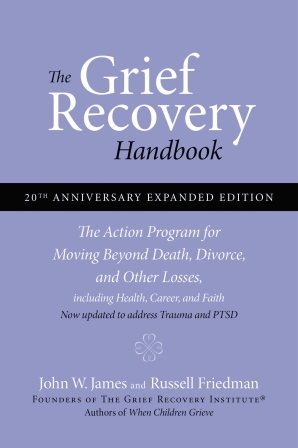 The Grief Recovery Handbook, 20th Anniversary Expanded Edition