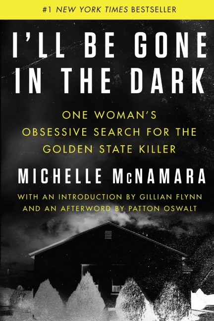 I ll Be Gone In The Dark Michelle McNamara Hardcover