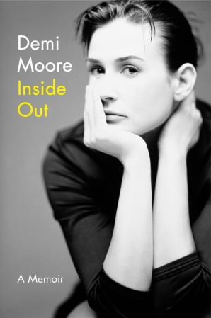 Demi Moore Mom Porn - Inside Out - Demi Moore - Hardcover